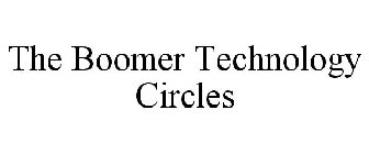 THE BOOMER TECHNOLOGY CIRCLES