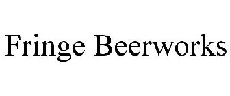 FRINGE BEERWORKS