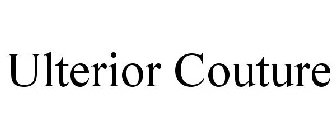 ULTERIOR COUTURE
