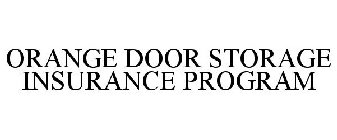 ORANGE DOOR STORAGE INSURANCE PROGRAM