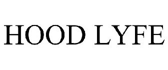 HOOD LYFE