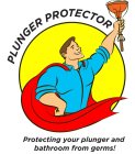 PLUNGER PROTECTOR PROTECTING YOUR PLUNGER AND BATHROOM FROM GERMS!