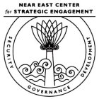NEAR EAST CENTER FOR STRATEGIC ENGAGEMENT SECURITY GOVERNANCE DEVELOPMENT