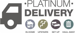 ·PLATINUM· DELIVERY IN-HOME UPSTAIRS SET UP HAUL AWAY