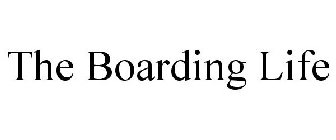 THE BOARDING LIFE