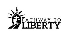 PATHWAY TO LIBERTY