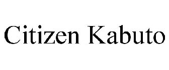 CITIZEN KABUTO