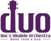 DUO DOC'S UKULELE ORCHESTRA MORE THAN A DUO