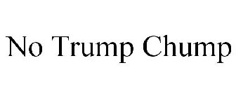 NO TRUMP CHUMP