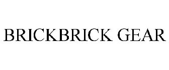 BRICKBRICK GEAR