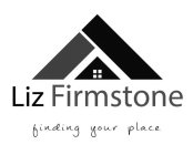 LIZ FIRMSTONE FINDING YOUR PLACE