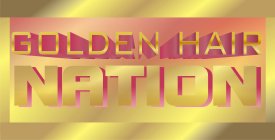 GOLDEN HAIR NATION