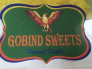 GOBIND SWEETS HEAVENLY DELIGHTS