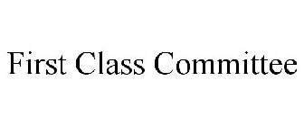 FIRST CLASS COMMITTEE