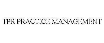 TPR PRACTICE MANAGEMENT