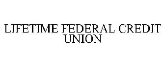 LIFETIME FEDERAL CREDIT UNION