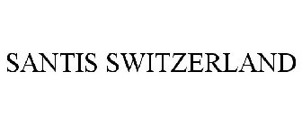 SANTIS SWITZERLAND