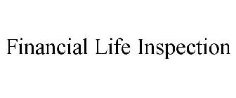 FINANCIAL LIFE INSPECTION