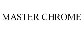 MASTER CHROME