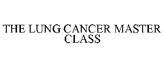 THE LUNG CANCER MASTER CLASS
