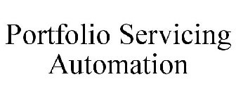 PORTFOLIO SERVICING AUTOMATION