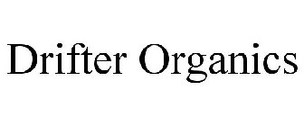 DRIFTER ORGANICS