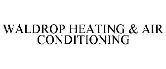 WALDROP HEATING & AIR CONDITIONING