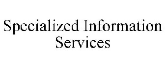 SPECIALIZED INFORMATION SERVICES