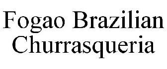 FOGAO BRAZILIAN CHURRASQUERIA