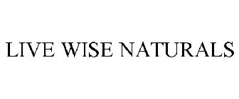 LIVE WISE NATURALS