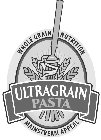ULTRAGRAIN PASTA WHOLE GRAIN NUTRITION MAINSTREAM APPEAL