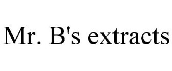 MR. B'S EXTRACTS