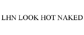 LHN LOOK HOT NAKED