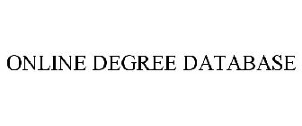 ONLINE DEGREE DATABASE