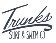 TRUNKS SURF & SWIM CO