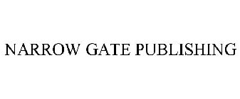 NARROW GATE PUBLISHING