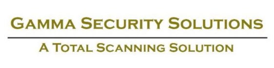 GAMMA SECURITY SOLUTIONS A TOTAL SCANNING SOLUTION