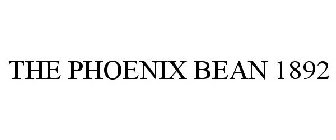 THE PHOENIX BEAN 1892