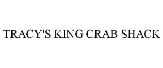 TRACY'S KING CRAB SHACK