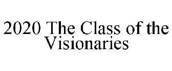 2020 THE CLASS OF THE VISIONARIES