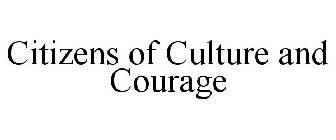 CITIZENS OF CULTURE AND COURAGE