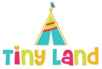 TINY LAND