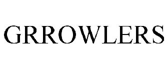 GRROWLERS