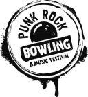 PUNK ROCK BOWLING & MUSIC FESTIVAL
