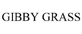GIBBY GRASS