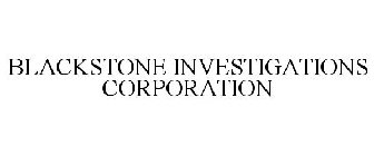 BLACKSTONE INVESTIGATIONS CORPORATION