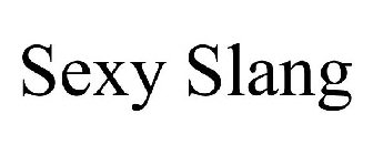 SEXY SLANG