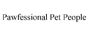 PAWFESSIONAL PET PEOPLE