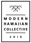 MODERN HAWAIIAN COLLECTIVE 2016