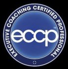 EXECUTIVE COACHING CERTIFIED PROFESSIONAL ECCP